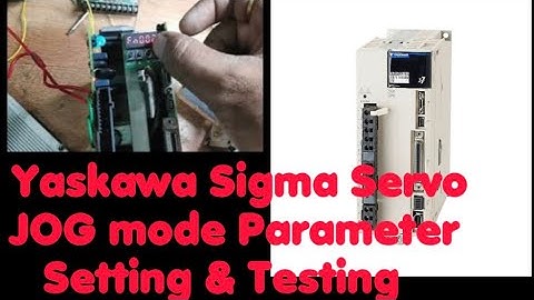 Yaskawa Sigma Servo Drive JOG Mode Step By Step Parameter Setting and Testing