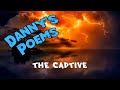 Gospel poetry  the captive  dannys poems