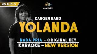 KANGEN BAND - YOLANDA | Karaoke New Version | Audio HD