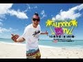 「ALEXXX BIG UPS!! TV」vol.1