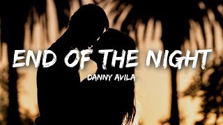 Danny Avila - End Of The Night (Lyrics) Resimi