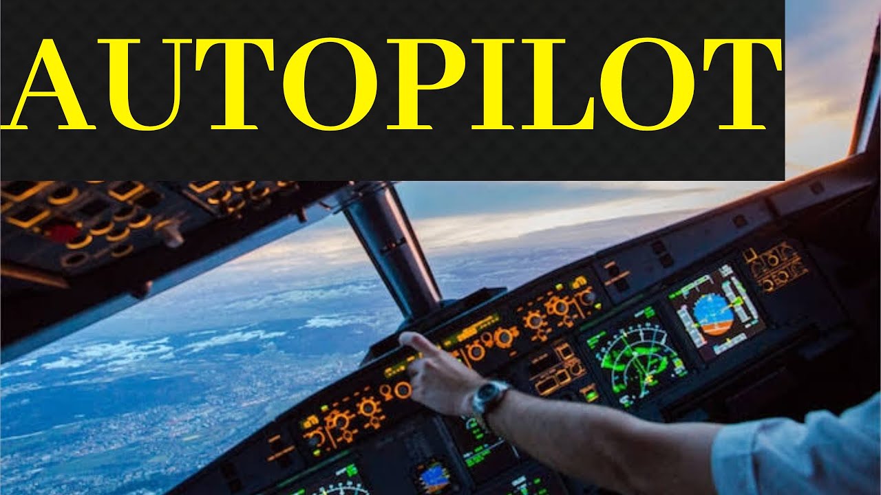 How The Autopilot Works In An Aircraft YouTube how-the-autopilot-works-in-an-aircraft-youtube