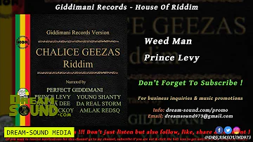 Prince Levy - Weed Man [Chalice Geezas Riddim]