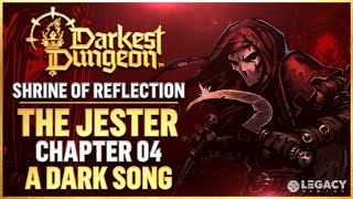 [OUTDATED] Darkest Dungeon 2 | Jester Chapter 4 - A Dark Song | Shrine Of Reflection Guide