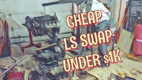 BUDGET LS SWAP! 6.0L Lq4 4l80e under $1K HOW???