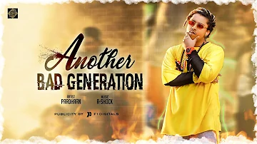 ANOTHER BAD GENERATION - PARDHAAN | PROD. BY A-SHOCK | ABG | ASORT | OFFICIAL VIDEO 2019