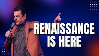 Renaissance Is Here | Hank Kunneman