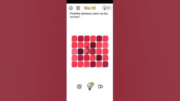 level number 12| find out the darkest colour you can see|Brain out