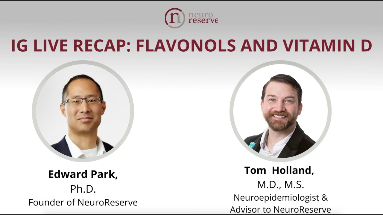 Dr. Tom Holland and Dr. Edward Park Discussion | Vitamin D, Flavonols, MIND Diet
