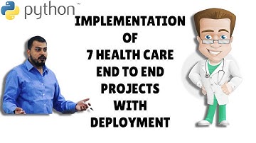 Live- Implementation Of 7 HealthCare End To End Projects With Deployment