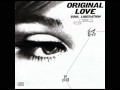 ORIGINAL LOVE - SERENADE