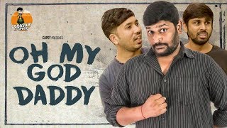 #OMGDaddy OH MY GOD DADDY (OMG) || STRICT FATHER ||GODAVARI EXPRESS
