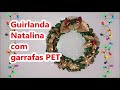 GUIRLANDA NATALINA DE GARRAFA PET/ARTE com PET