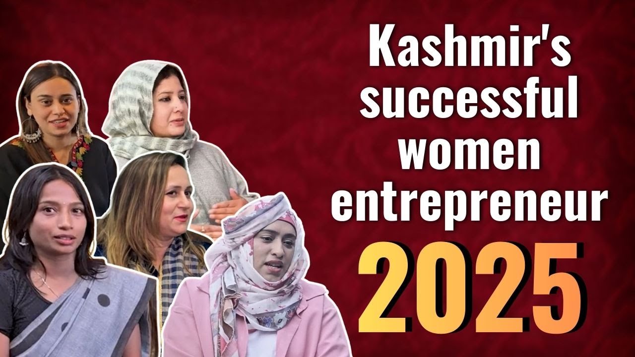 What I Learned from Kashmir's MOST SUCCESSFUL Women Entrepreneurs