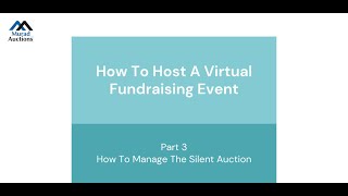 How To Host A Virtual Fundraising Event Part 3-Managing the Silent Auction