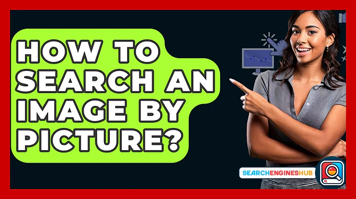 How To Search An Image By Picture? - SearchEnginesHub.com