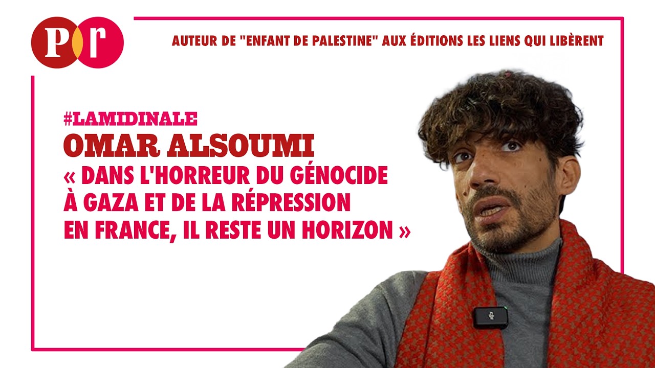 « Dans l'horreur du génocide à Gaza et de la répression en France, il reste un horizon »