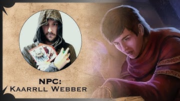 NPC: Kaarrll Webber || Dungeon Master Dhoom