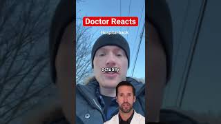Doctor Reacts to Bad Hospital "Life Hack"