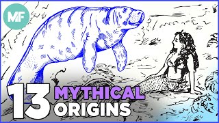The Real Origins of 13 Mythical Creatures
