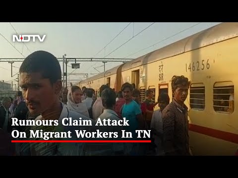 In Tamil Nadu, Rumours Of Attacks On Migrant Workers; Police Chief Denies Claims