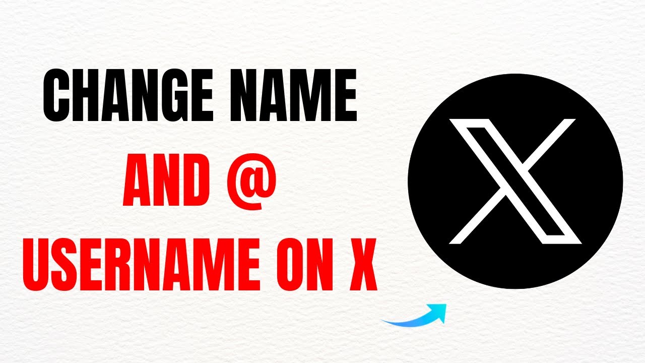 How to Change Name and @ Username on X – Full Guide