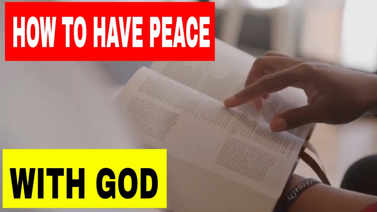 How to Have Peace with God - YouTube