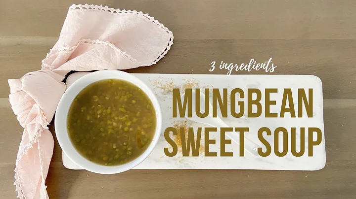 Mungbean Sweet Soup | EASY ONLY 3 ingredients ! - DayDayNews