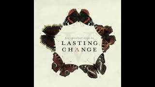 Five Spiritual Steps to Lasting Change - Trust the Transformation | 4