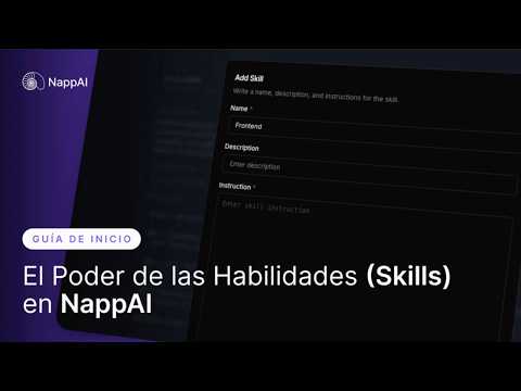 El poder de las habilidades (skills) en NappAI