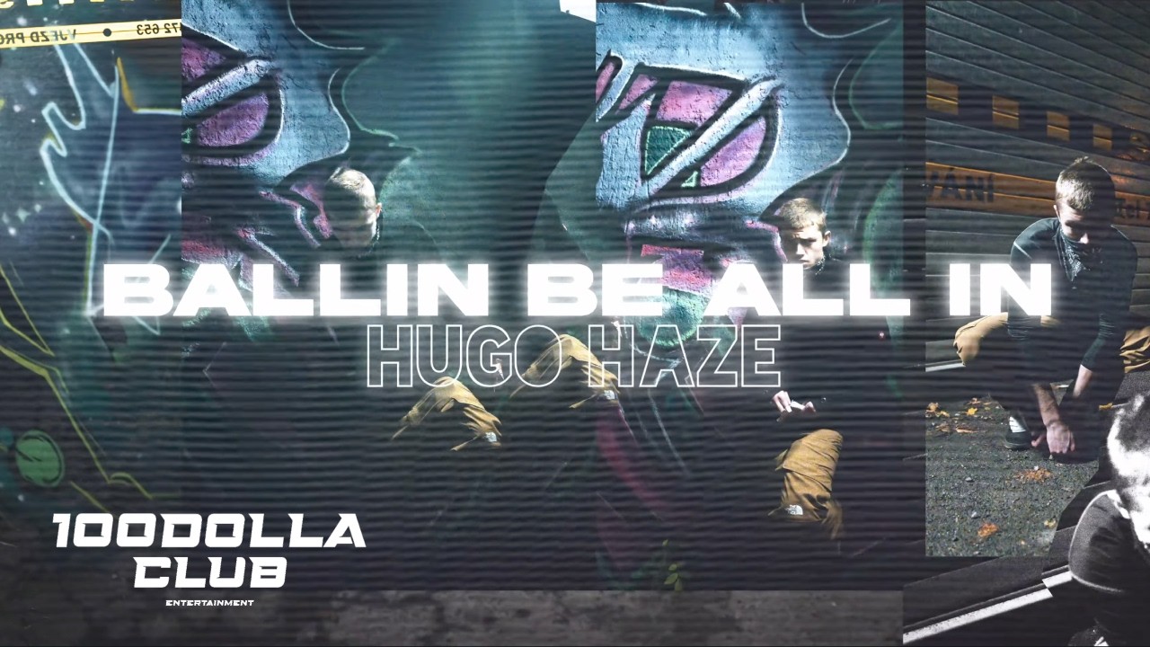 Hugo Haze - BALLIN BE ALL IN