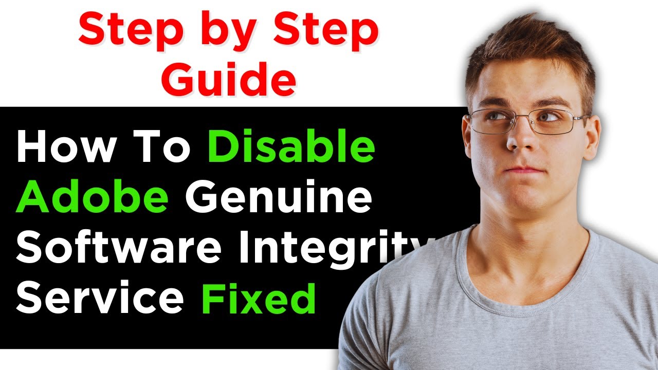 How To Disable Adobe Genuine Software Integrity Service - YouTube