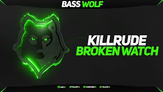 Killrude - Broken Watch