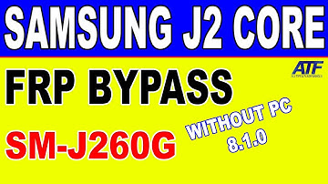 Samsung J2 Core Frp Bypass Without Pc (SM-J260G) "U5 Android 8.1.0"