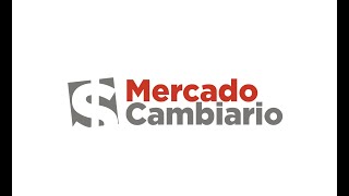 ¡Mercado Cambiario ya está aquí!