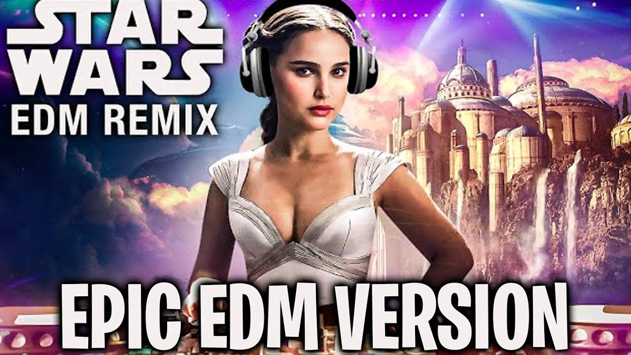Star Wars: Padme Amidala Theme | EPIC EDM VERSION