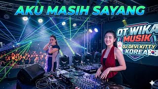 Vol1 Aku Masih Sayang Dj Devi Kitty Korea  Wika Sang Penjelajah Sumsel