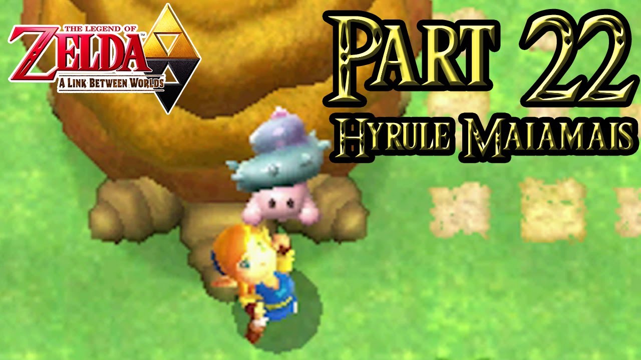 The Legend of Zelda: A Link Between Worlds - Part 22: Hyrule Field | Finding All Maiamais!