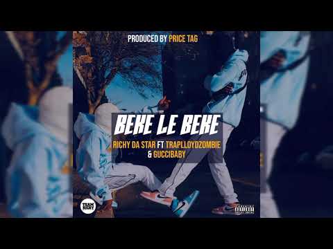 Richy Da Star ft TraplloydZombie & GucciBaby - Beke Le Beke(Official Audio)