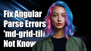 Fixing Angular Template Parse Errors: 