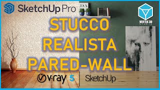 MATERIAL STUCCOPARED REALISTA   | Vray 5  Sketchup | 07 de 30