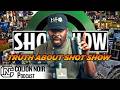 The Truth About Shot Show