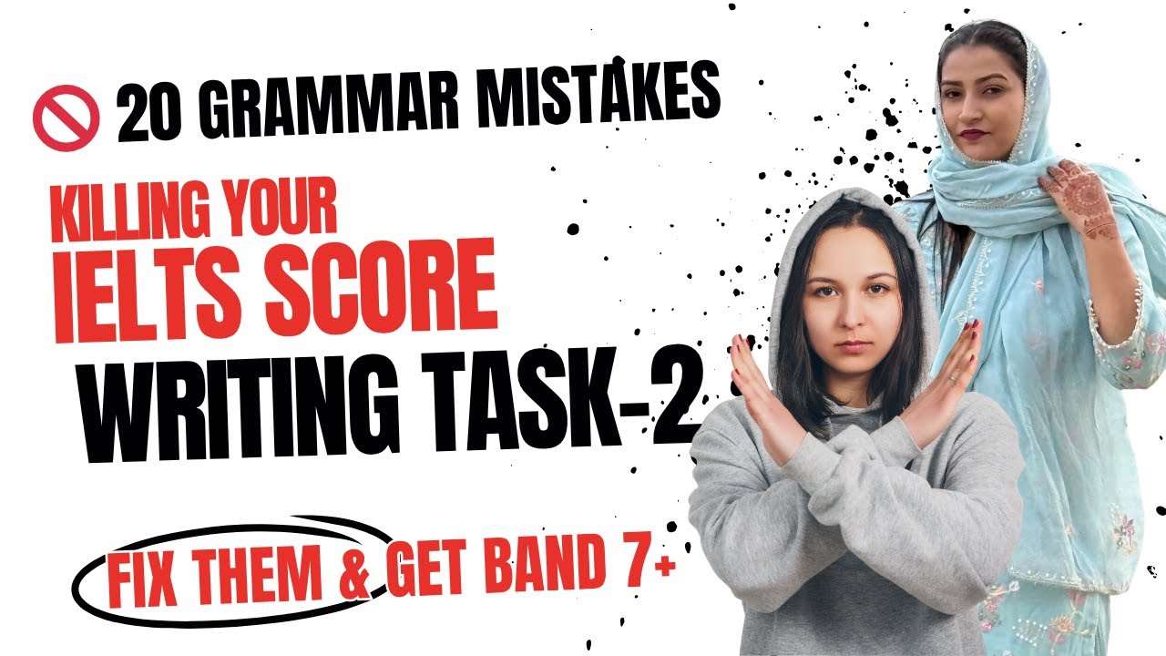 Избегайте этих 20 распространенных грамматических ошибок в письменном задании IELTS 2 💯