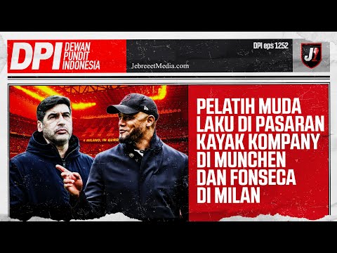 BAYERN MUNCHEN BERUNTUNG PILIH KOMPANY, FONSECA PELATIH BARU AC MILAN - DPI 