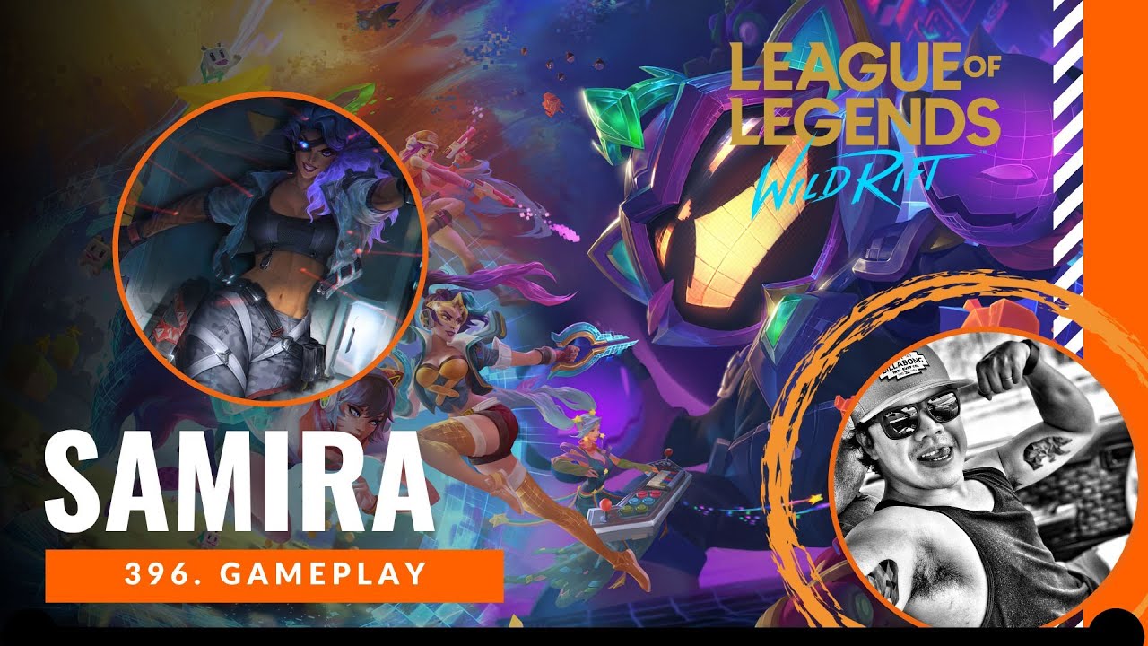Wild Rift Samita League of Legends: Wild Rift - Samira (396. Gameplay) - YouTube