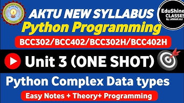 Python Programming Unit 3 One shot | Python Complex Data Types Unit 3 BCC402 | All important Program
