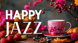 Relaxing Jazz Music \& Happy Morning Bossa Nova Instrumental for Great Moods, Studying, Working