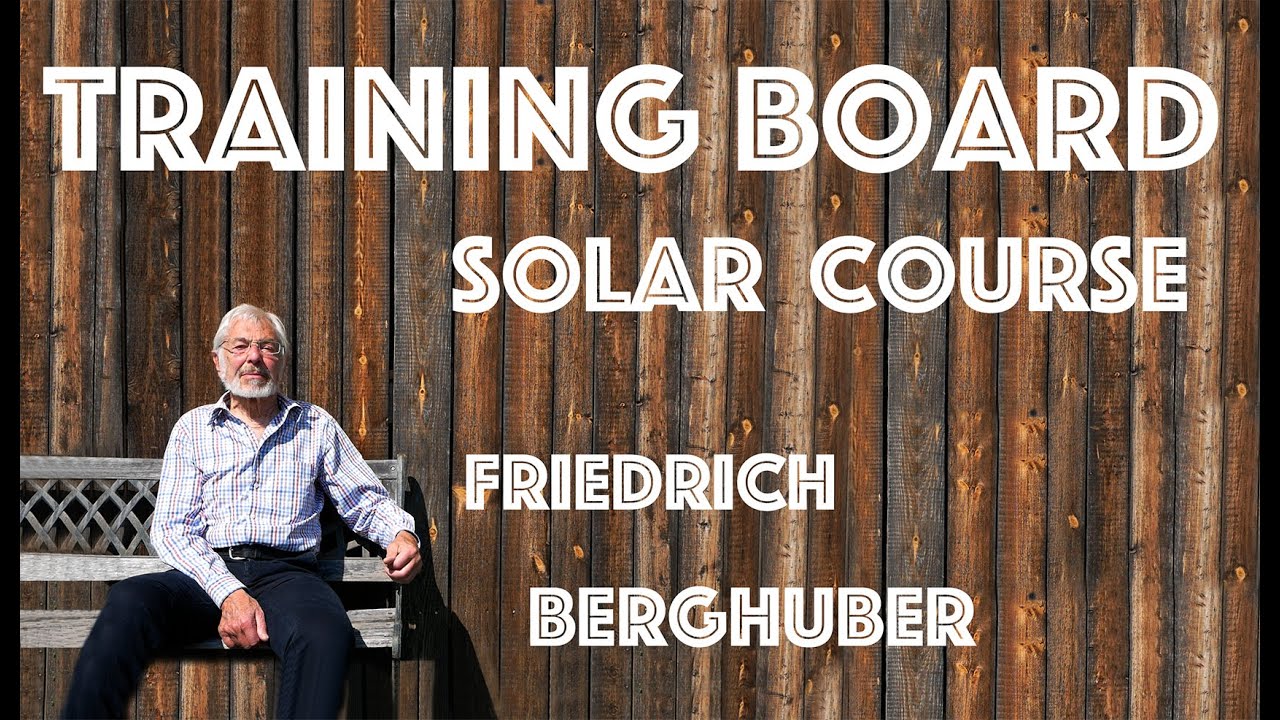 The Training Board I Solar Teacher Training Course I Friedrich Berghuber