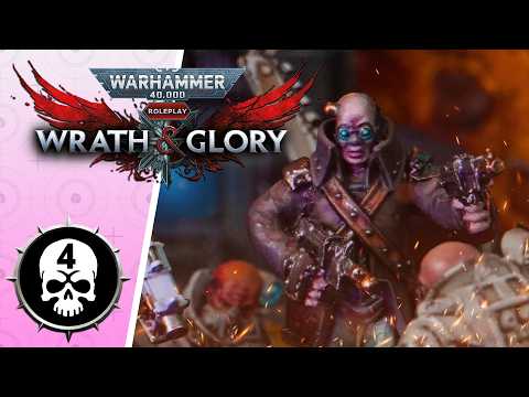 Warhammer 40k Wrath & Glory RPG | Episode 4