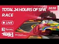 RACE Part 2 - TOTAL 24 HOURS SPA 2020 - ENGLISH